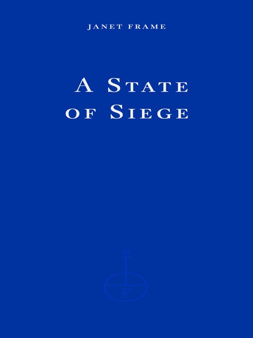 Title details for A State of Siege by Janet Frame - Available